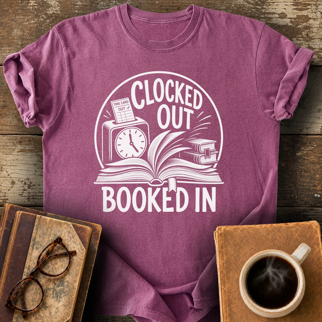 Clocked Out Booked In Tee - berry shirt mockup